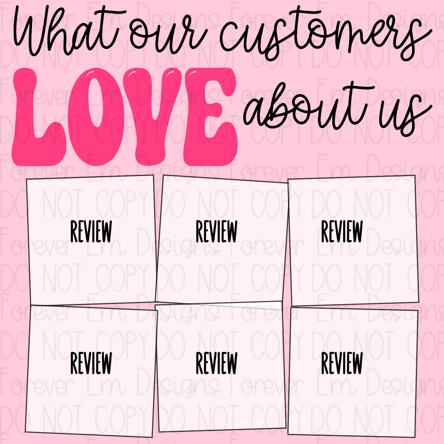 What our Customers Love about us review template