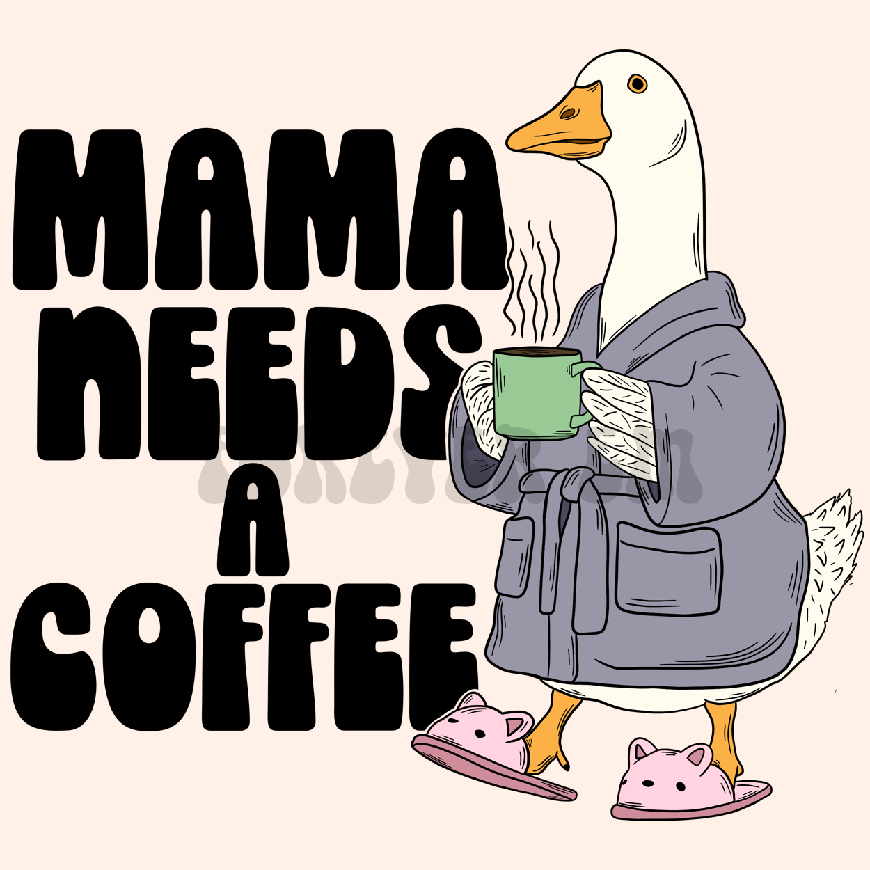 Mama needs a coffee png