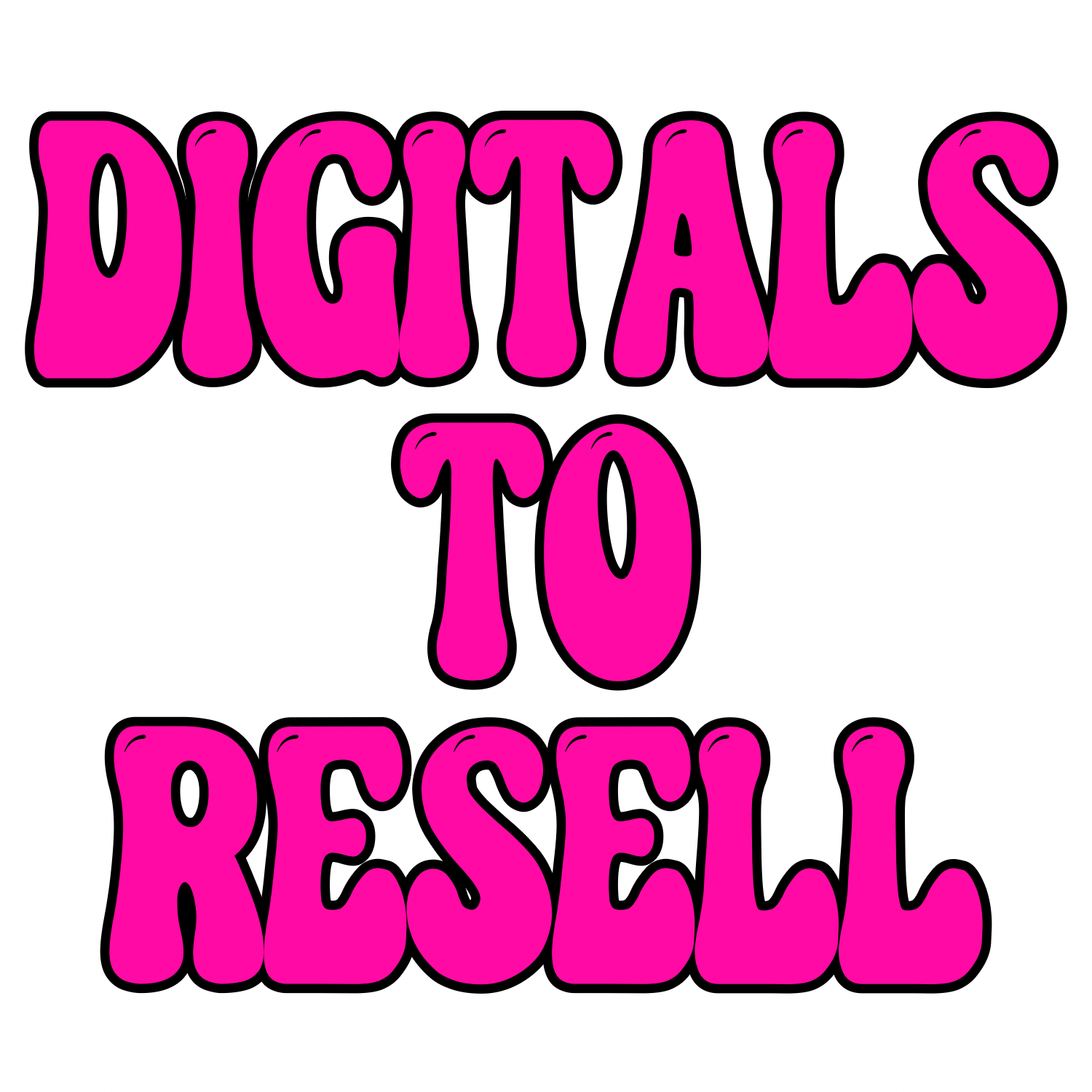 Digitals to Resell