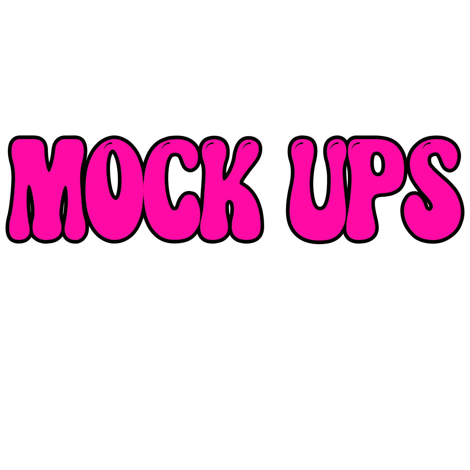Mock Ups