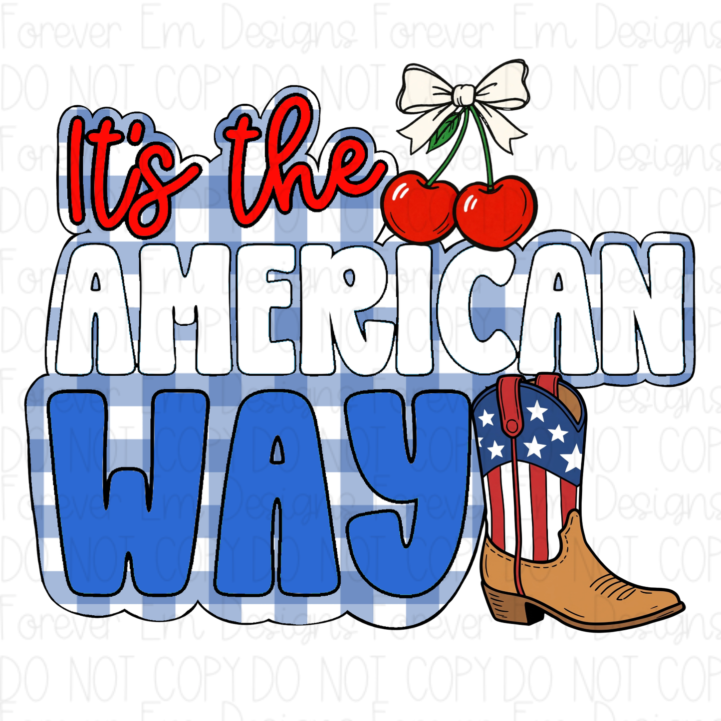 4th of July It’s the American Way PNG