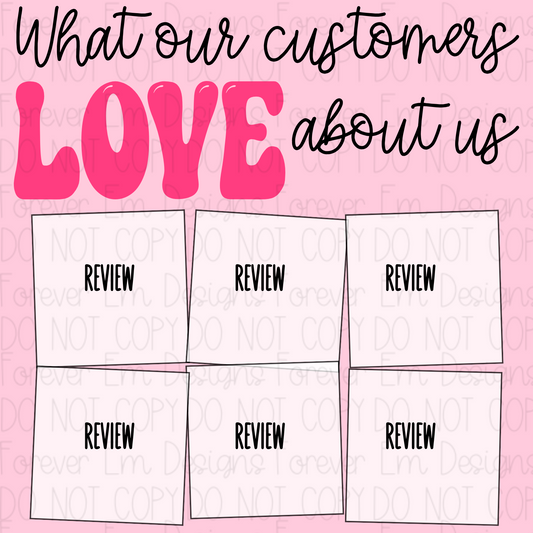 What our Customers Love about us review template