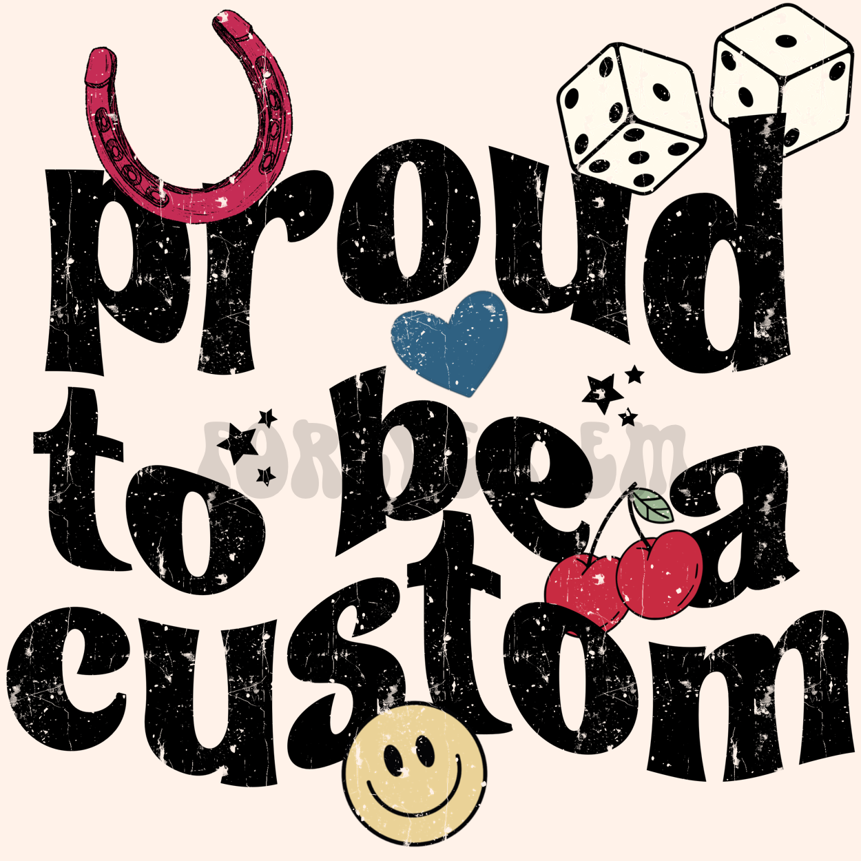 Proud to be a CUSTOM png