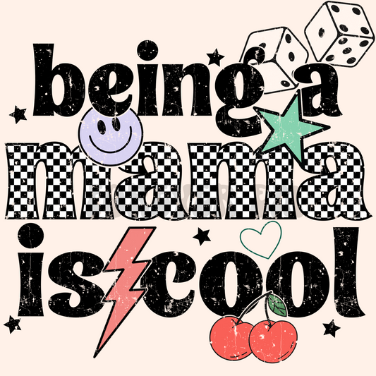 Being a mama is cool png