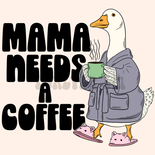 Mama needs a coffee png