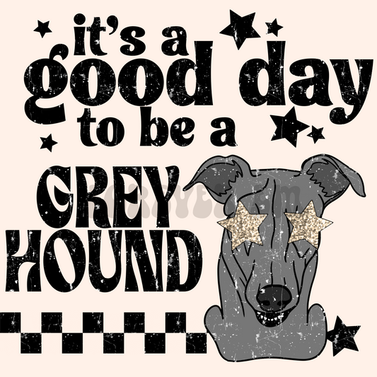 It’s a good day to be a greyhound  png